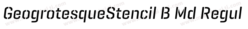 GeogrotesqueStencil B Md Regular字体转换